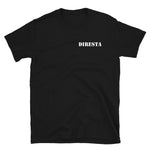 DIRESTA “IF IT LOOKS STRAIGHT IT IS STRAIGHT” T-SHIRT (Discounted returned wrong size)